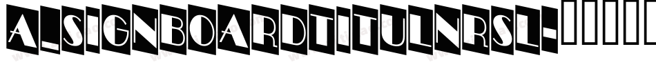 a_SignboardTitulNrSl字体转换