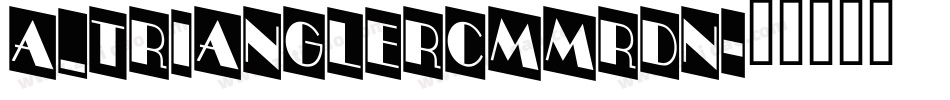 a_TrianglerCmMrDn字体转换