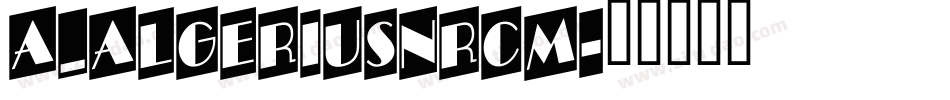 a_AlgeriusNrCm字体转换