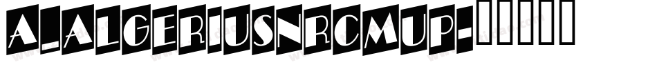 a_AlgeriusNrCmUp字体转换