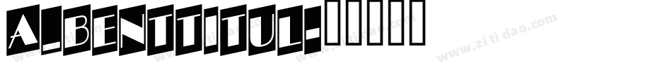 a_BentTitul字体转换