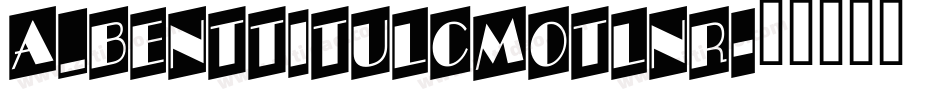 a_BentTitulCmOtlNr字体转换