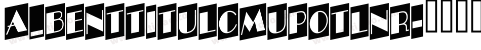 a_BentTitulCmUpOtlNr字体转换
