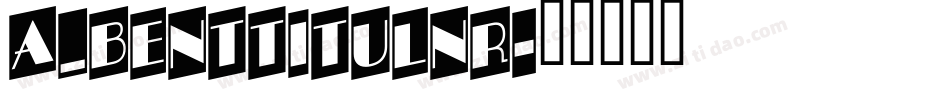 a_BentTitulNr字体转换