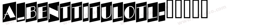 a_BentTitulOtl字体转换