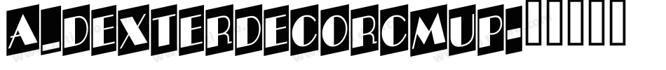 a_DexterDecorCmUp字体转换
