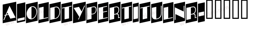 a_OldTyperTitulNr字体转换