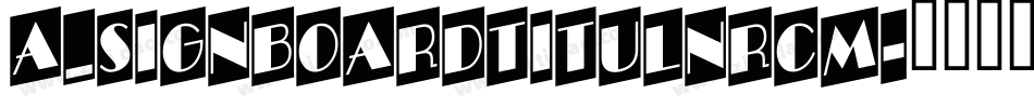 a_SignboardTitulNrCm字体转换