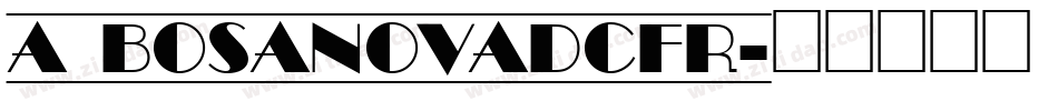 a_BosaNovaDcFr字体转换