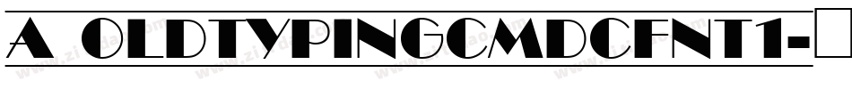 a_OldTypingCmDcFnt1字体转换
