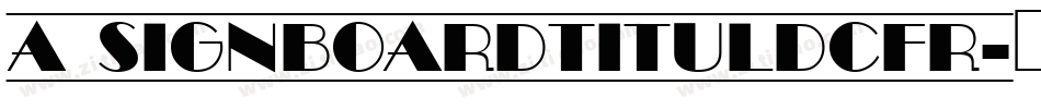 a_SignboardTitulDcFr字体转换