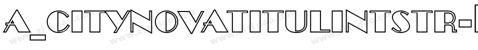 a_CityNovaTitulIntStr字体转换