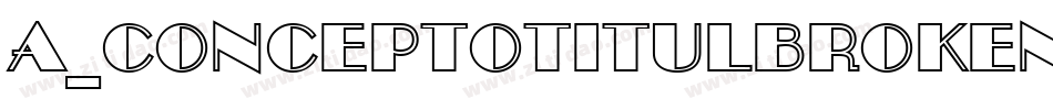 a_ConceptoTitulBroken字体转换