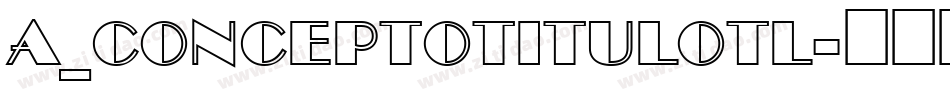 a_ConceptoTitulOtl字体转换