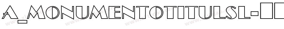 a_MonumentoTitulSl字体转换