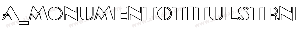 a_MonumentoTitulStrNr字体转换