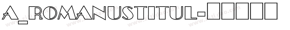 a_RomanusTitul字体转换