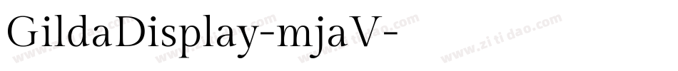 GildaDisplay-mjaV字体转换