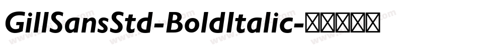 GillSansStd-BoldItalic字体转换