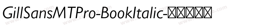 GillSansMTPro-BookItalic字体转换
