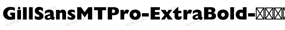GillSansMTPro-ExtraBold字体转换