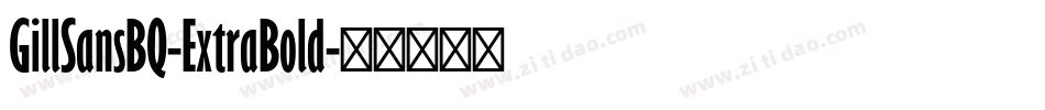 GillSansBQ-ExtraBold字体转换