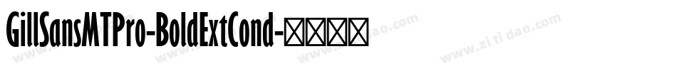 GillSansMTPro-BoldExtCond字体转换