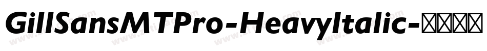 GillSansMTPro-HeavyItalic字体转换