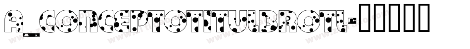 a_ConceptoTitulBrOtl字体转换