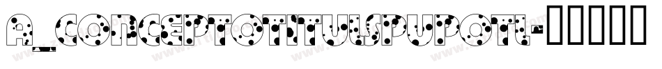 a_ConceptoTitulSpUpOtl字体转换