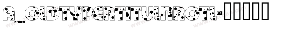 a_OldTyperTitulNrOtl字体转换