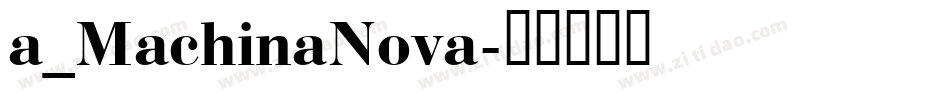 a_MachinaNova字体转换