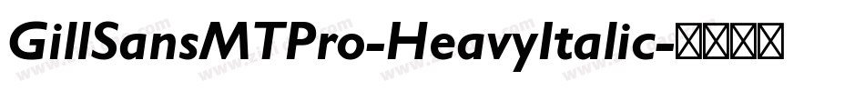 GillSansMTPro-HeavyItalic字体转换