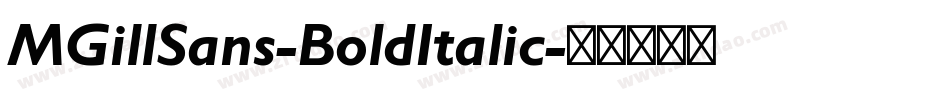 MGillSans-BoldItalic字体转换