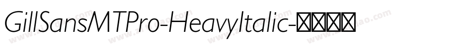 GillSansMTPro-HeavyItalic字体转换