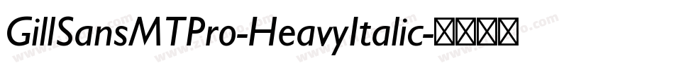 GillSansMTPro-HeavyItalic字体转换