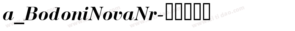 a_BodoniNovaNr字体转换