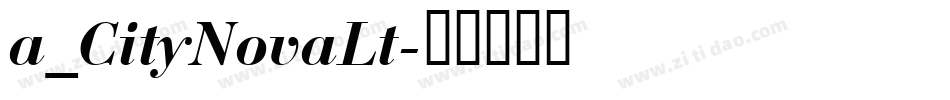a_CityNovaLt字体转换