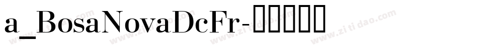 a_BosaNovaDcFr字体转换