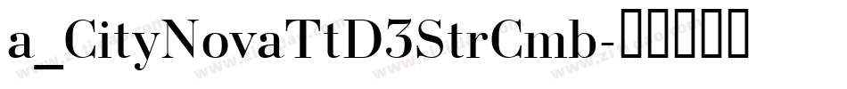 a_CityNovaTtD3StrCmb字体转换