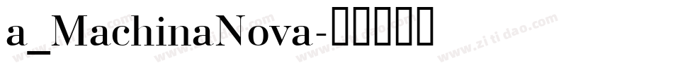 a_MachinaNova字体转换