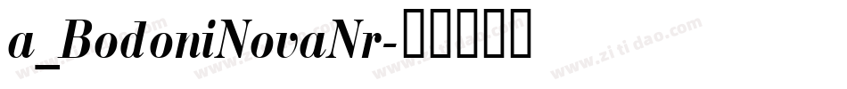 a_BodoniNovaNr字体转换