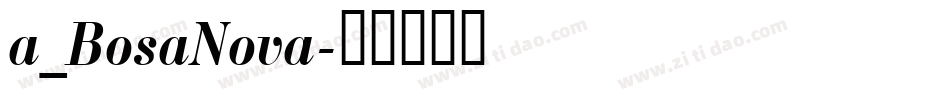 a_BosaNova字体转换