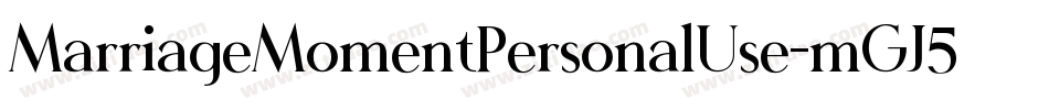 MarriageMomentPersonalUse-mGJ5字体转换