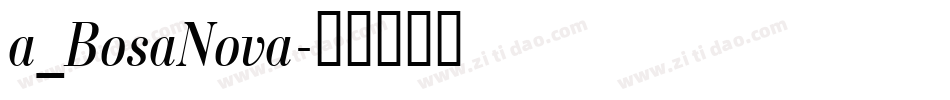 a_BosaNova字体转换