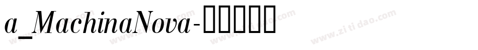 a_MachinaNova字体转换
