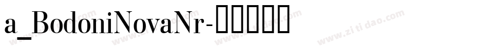 a_BodoniNovaNr字体转换
