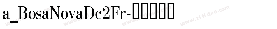 a_BosaNovaDc2Fr字体转换