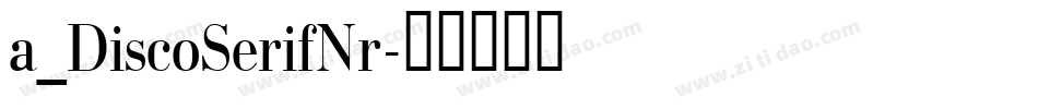a_DiscoSerifNr字体转换