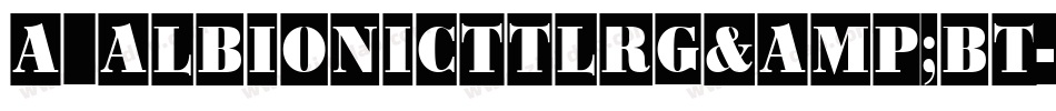 a_AlbionicTtlRg&Bt字体转换